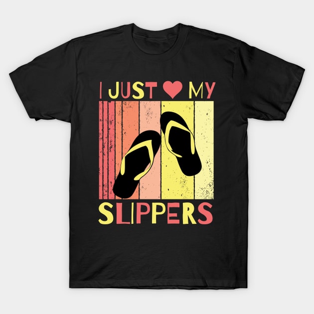 I Just Love My Slippers T-Shirt by maxdax